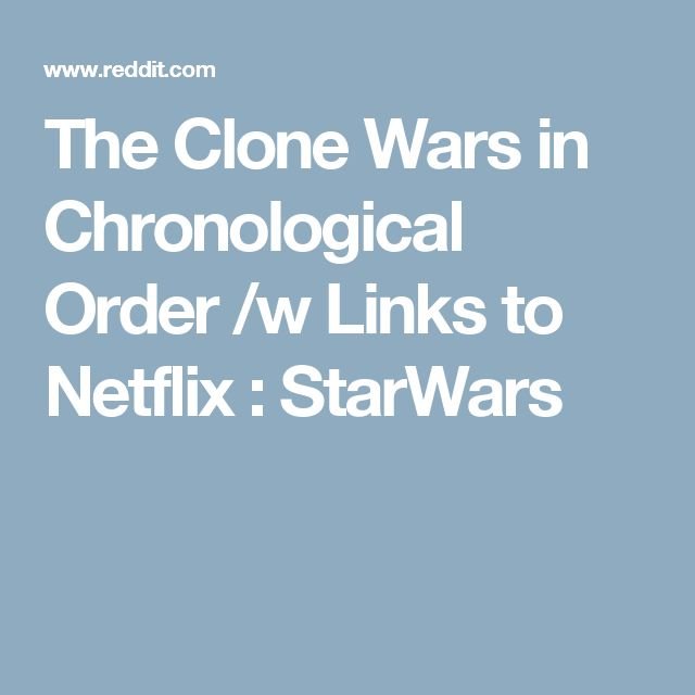 Set the Clone Wars Chronological Order Straight for Viewing
